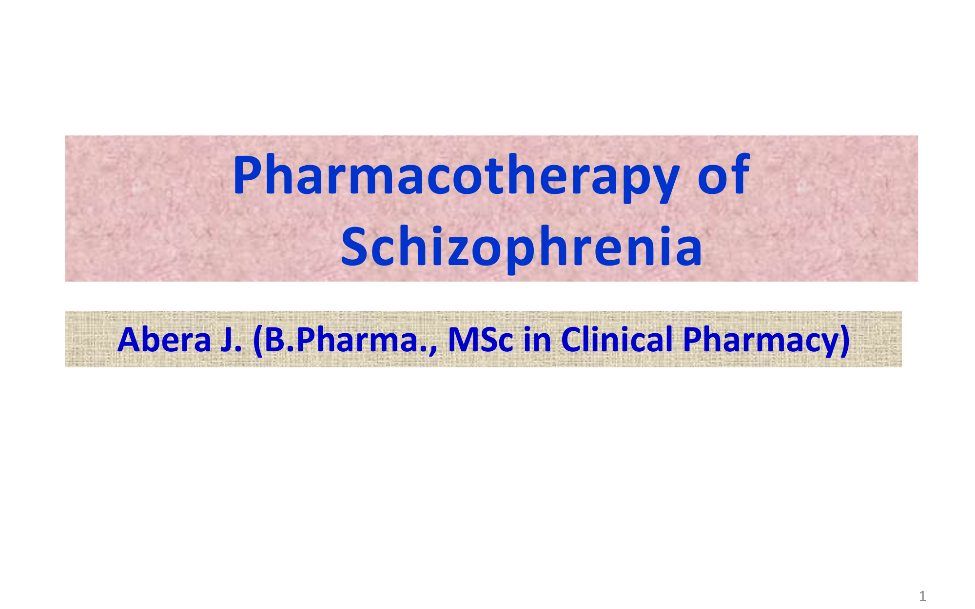 Pharmacotherapy of Schizophrenia